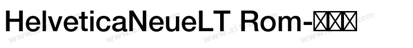HelveticaNeueLT Rom字体转换